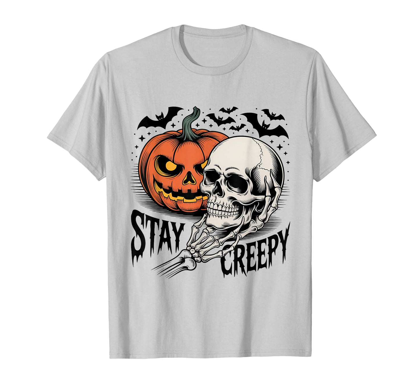 Stay Creepy Funny Halloween Saying Spooky Horror Costume T-Shirt