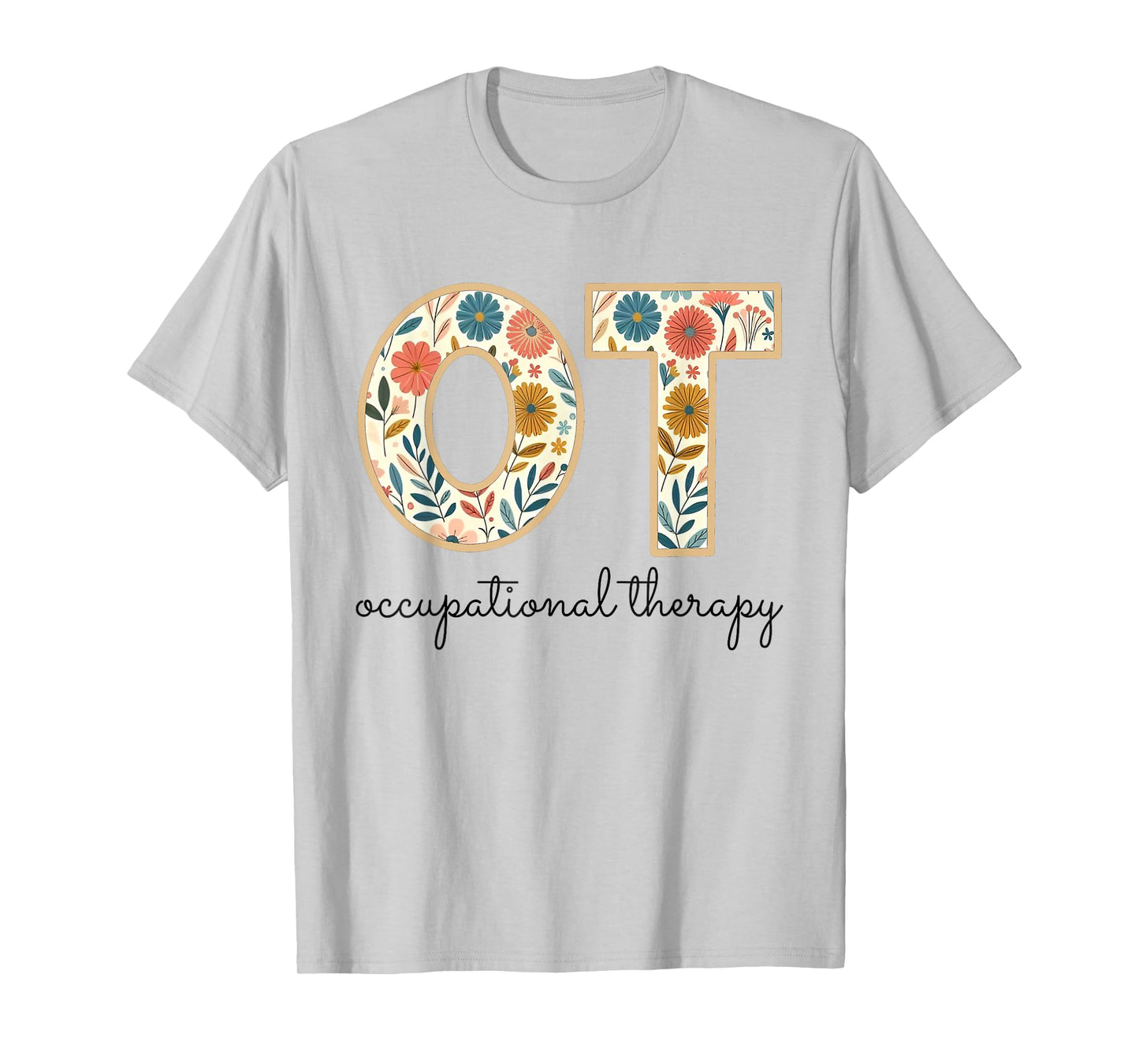 Occupational Therapy Vintage Flower OT OTA Therapist T-Shirt