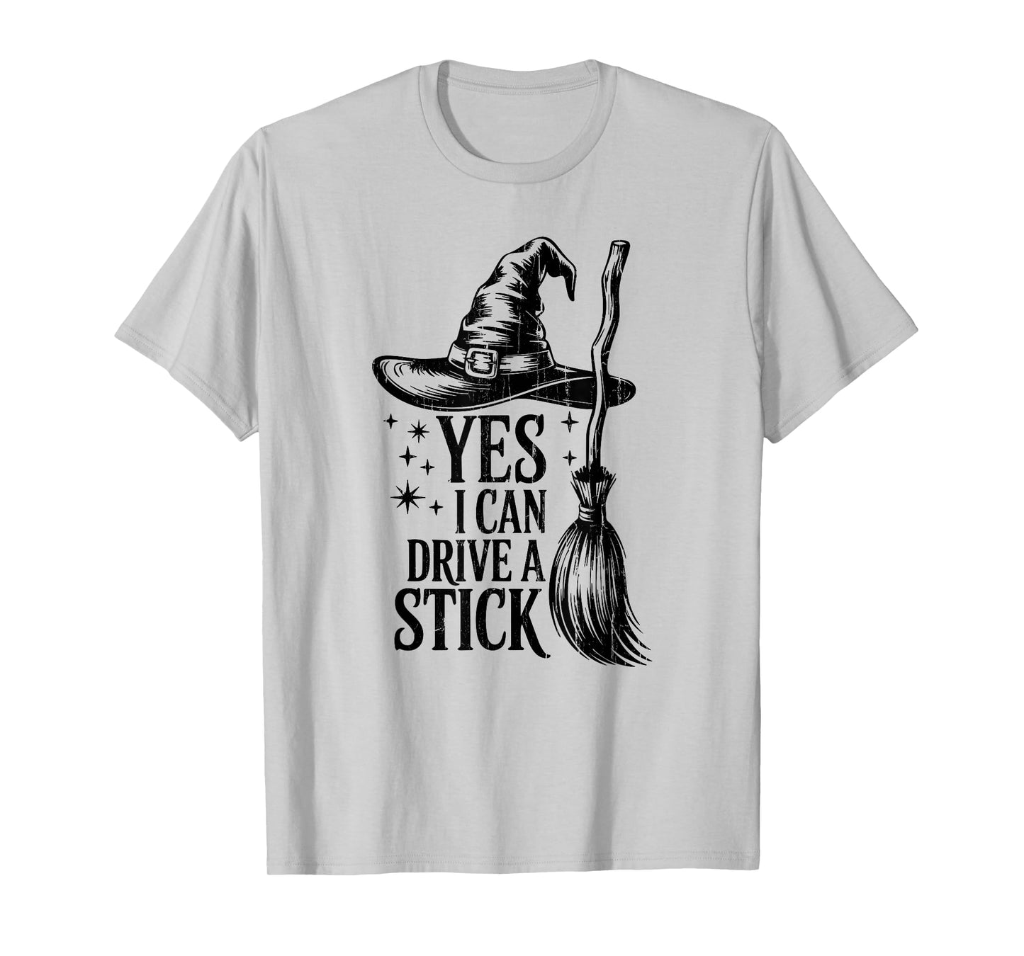 Yes I Can Drive A Stick, Witch Halloween, Mom Halloween T-Shirt