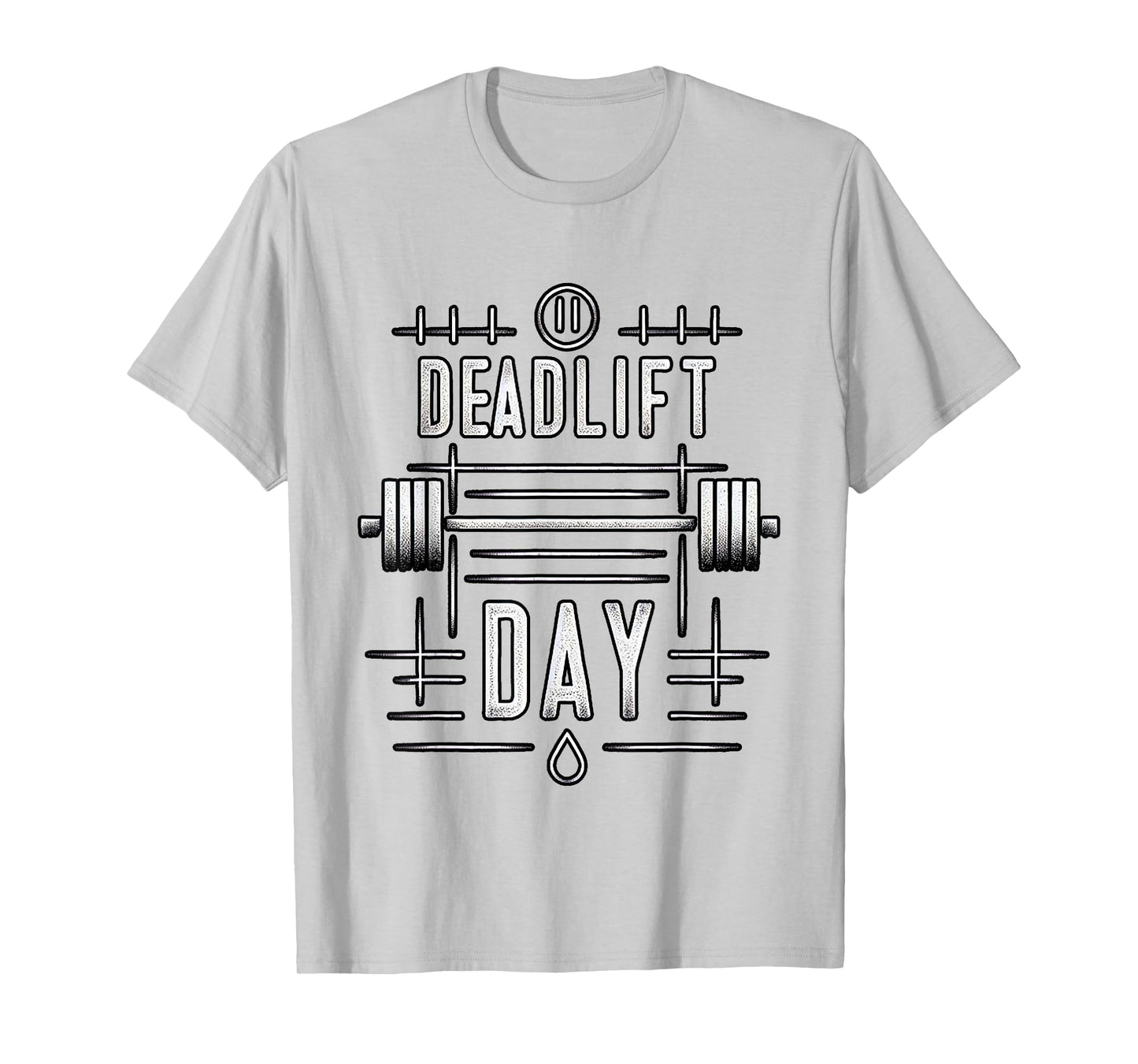 Deadlift Day ------. T-Shirt
