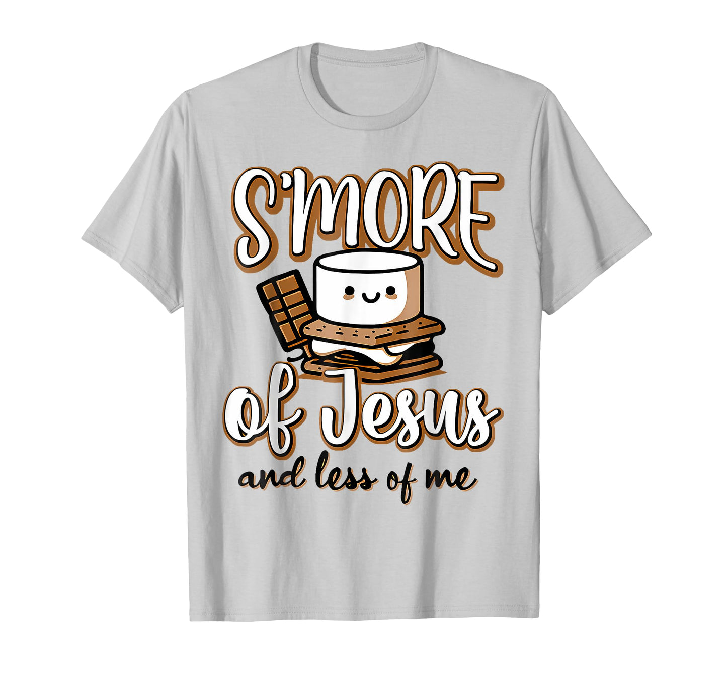 Smore Of Jesus Less Of Me Christian Camper Camping Lover T-Shirt
