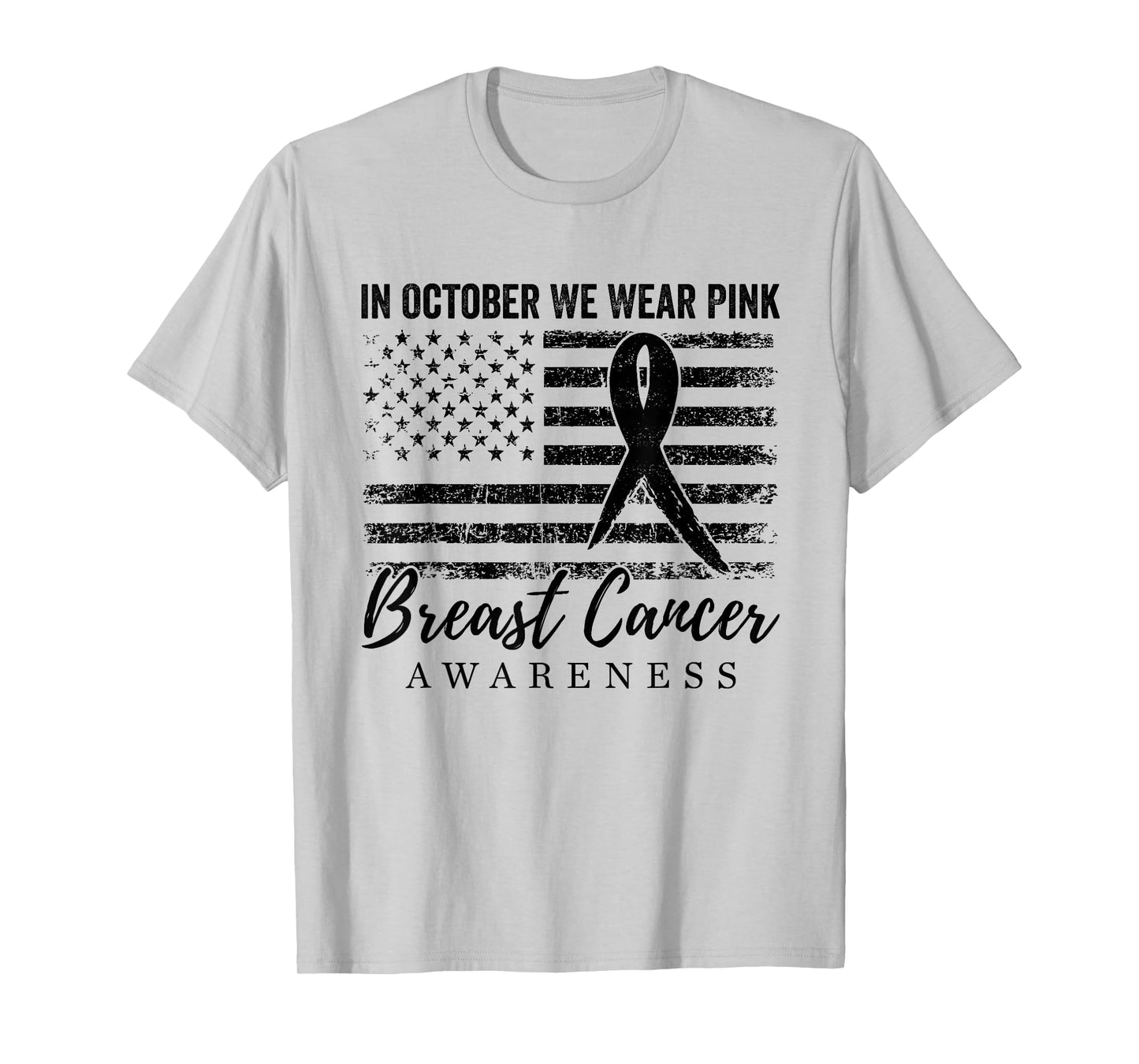 in October We Wear Pink Breast Cancer Awareness Vintage Flag T-Shirt