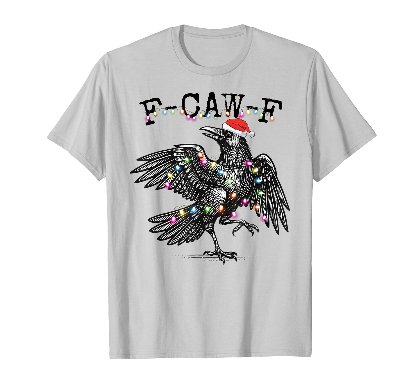 Black Crow F-Caw-F Funny Retro Christmas Lights Santa 2025 T-Shirt