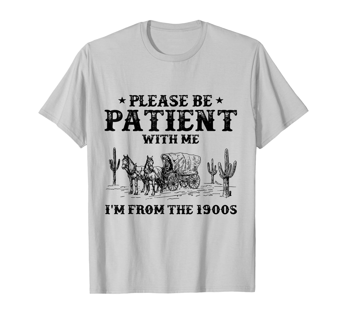 Please Be Patient with Me I'm From the 1900s vintage trendy T-Shirt