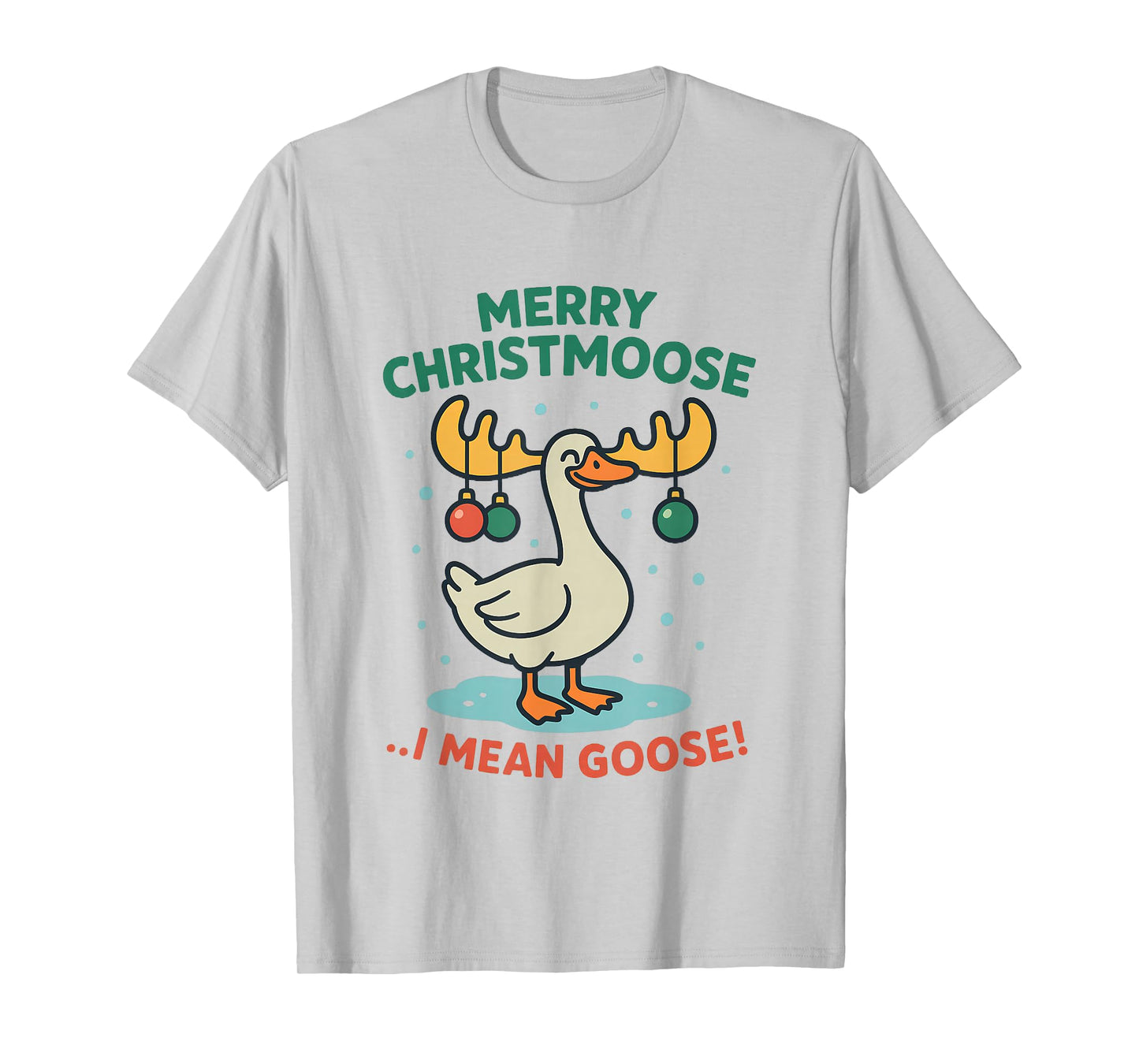 Merry Christmoose Silly Goose-mas Santa Christmas Goose Xmas T-Shirt