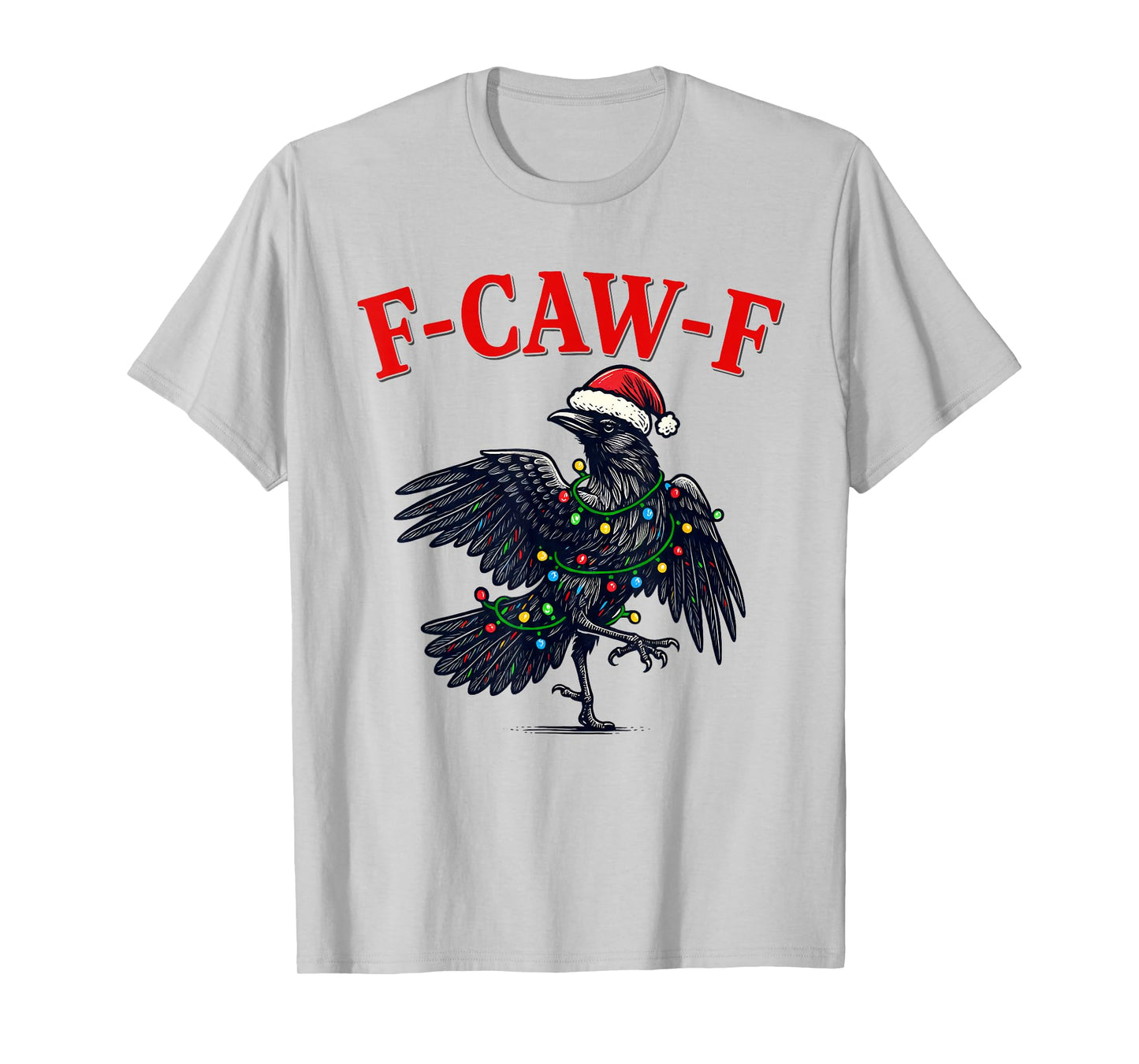 Black Crow F-Caw-F Funny Retro Christmas Lights Santa hat T-Shirt