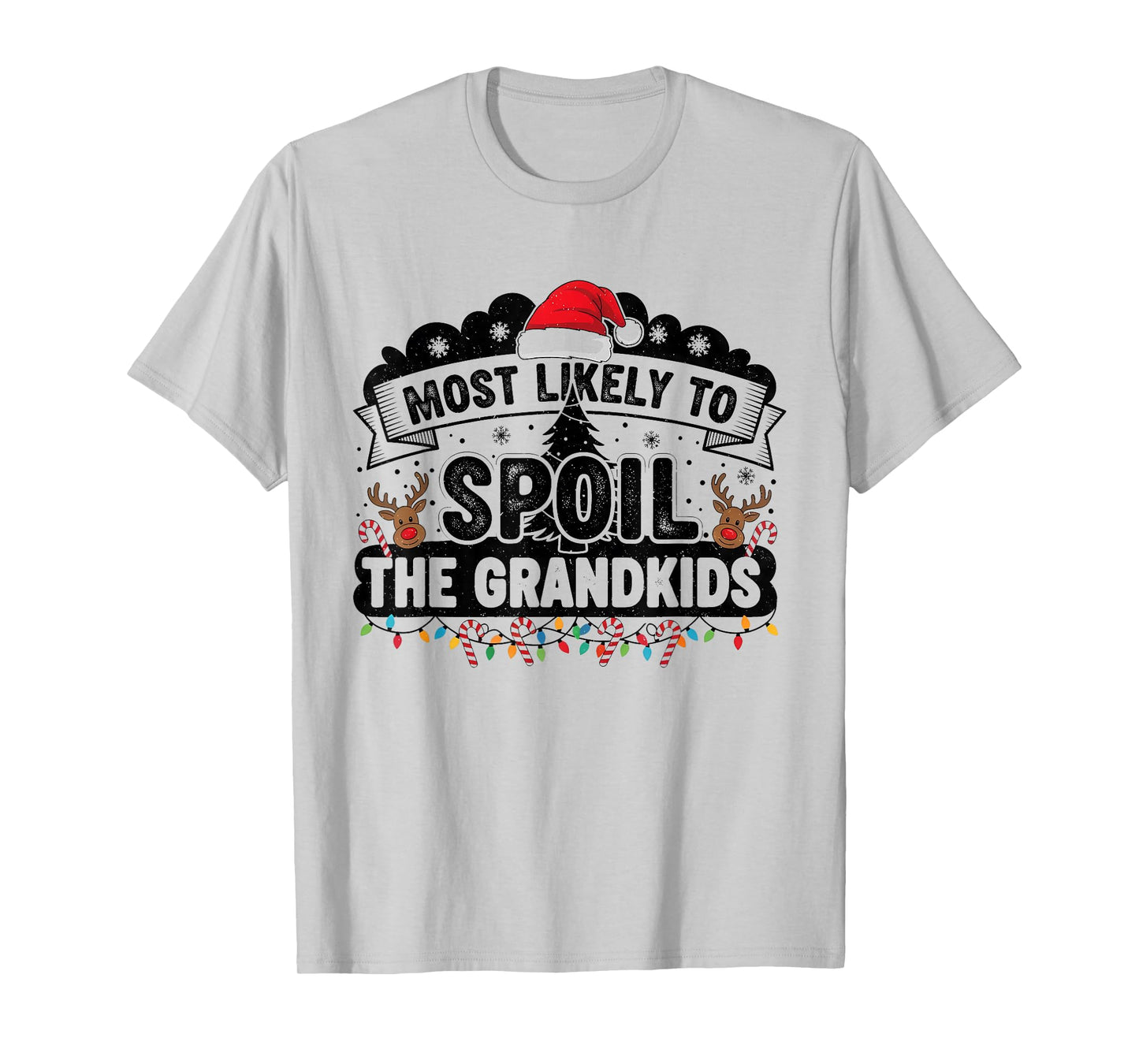 Fun Humoir Most Likely to Spoil The Grandkids Christmas Days T-Shirt