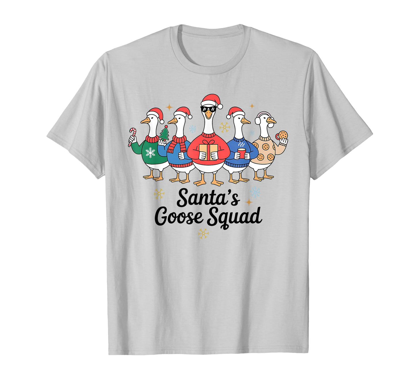 Santa Squad Silly Christmas Goose Funny Men Women Kids Xmas T-Shirt