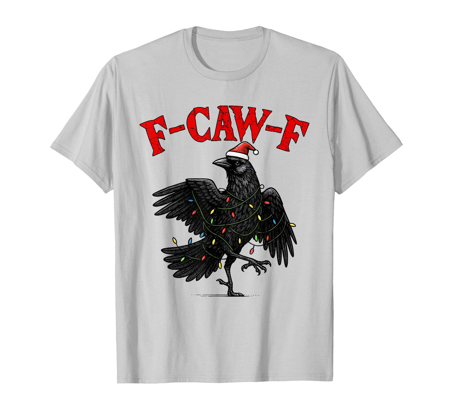 Black Crow F-Caw-F Funny Retro Christmas Lights Santa hat T-Shirt