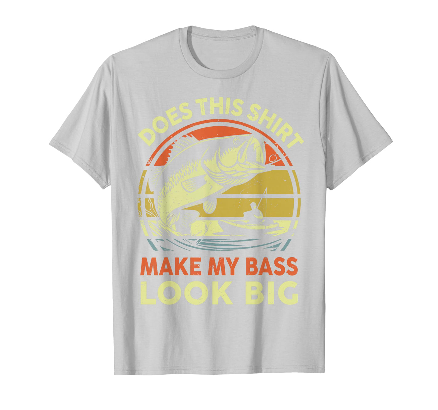 Funny Dad Does This Fishing Shirt Make My Bass Look Big Men T-Shirt