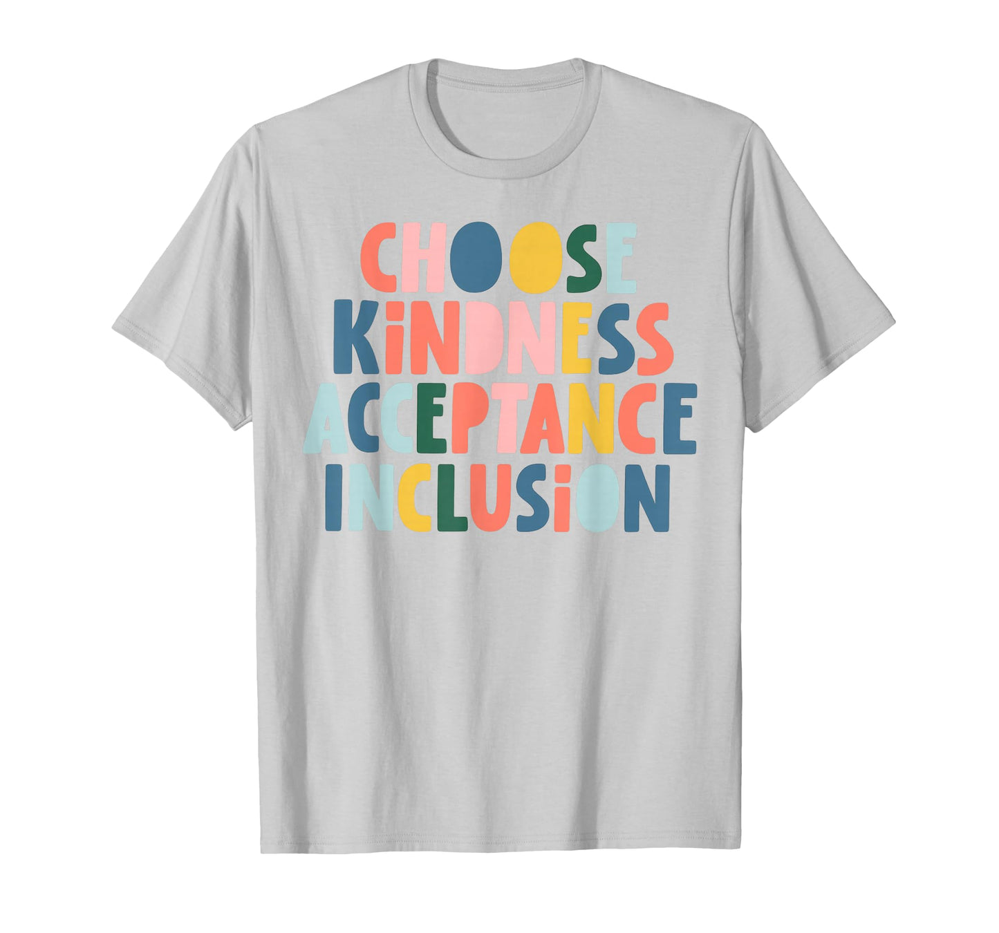 Choose Kindness Acceptance Inclusion Funny Be Kind Unity Day T-Shirt