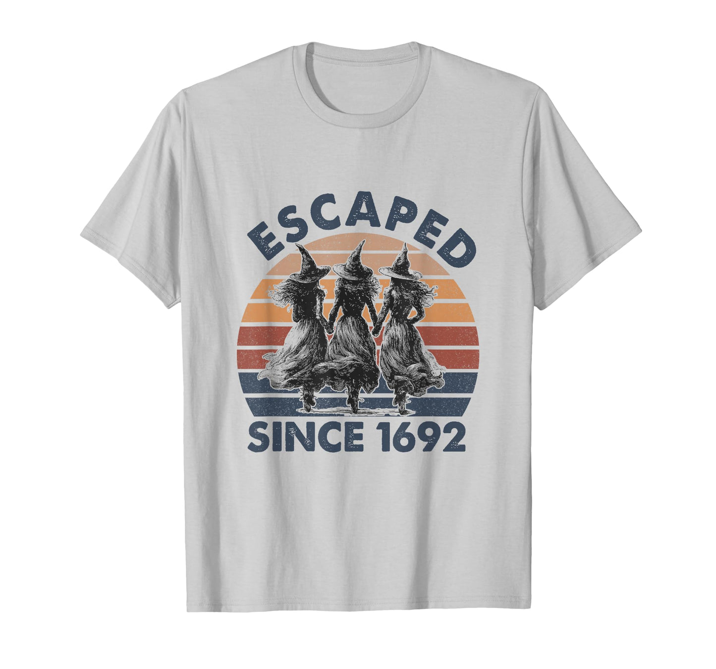 Witches Escaped Since 1692 Halloween Costume Spooky Season T-Shirt