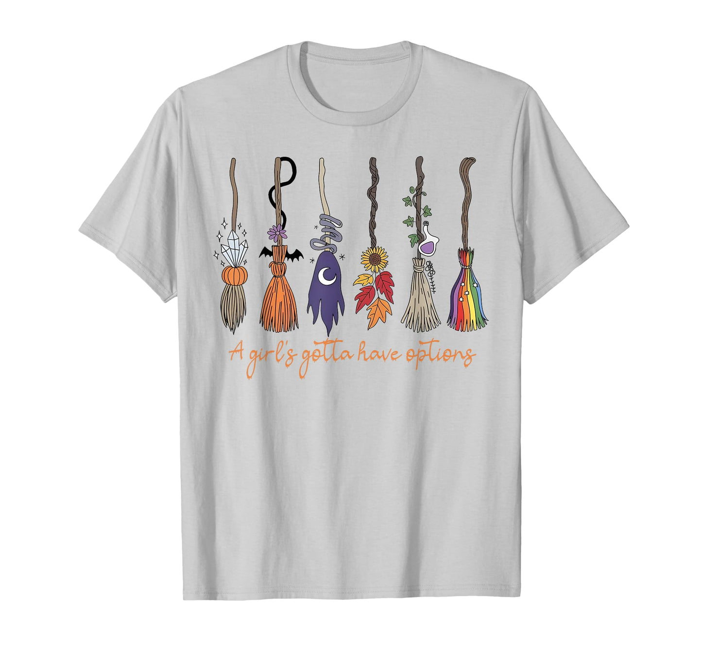 A Girl's Gotta Have Options with Witch Broom Halloween T-Shirt