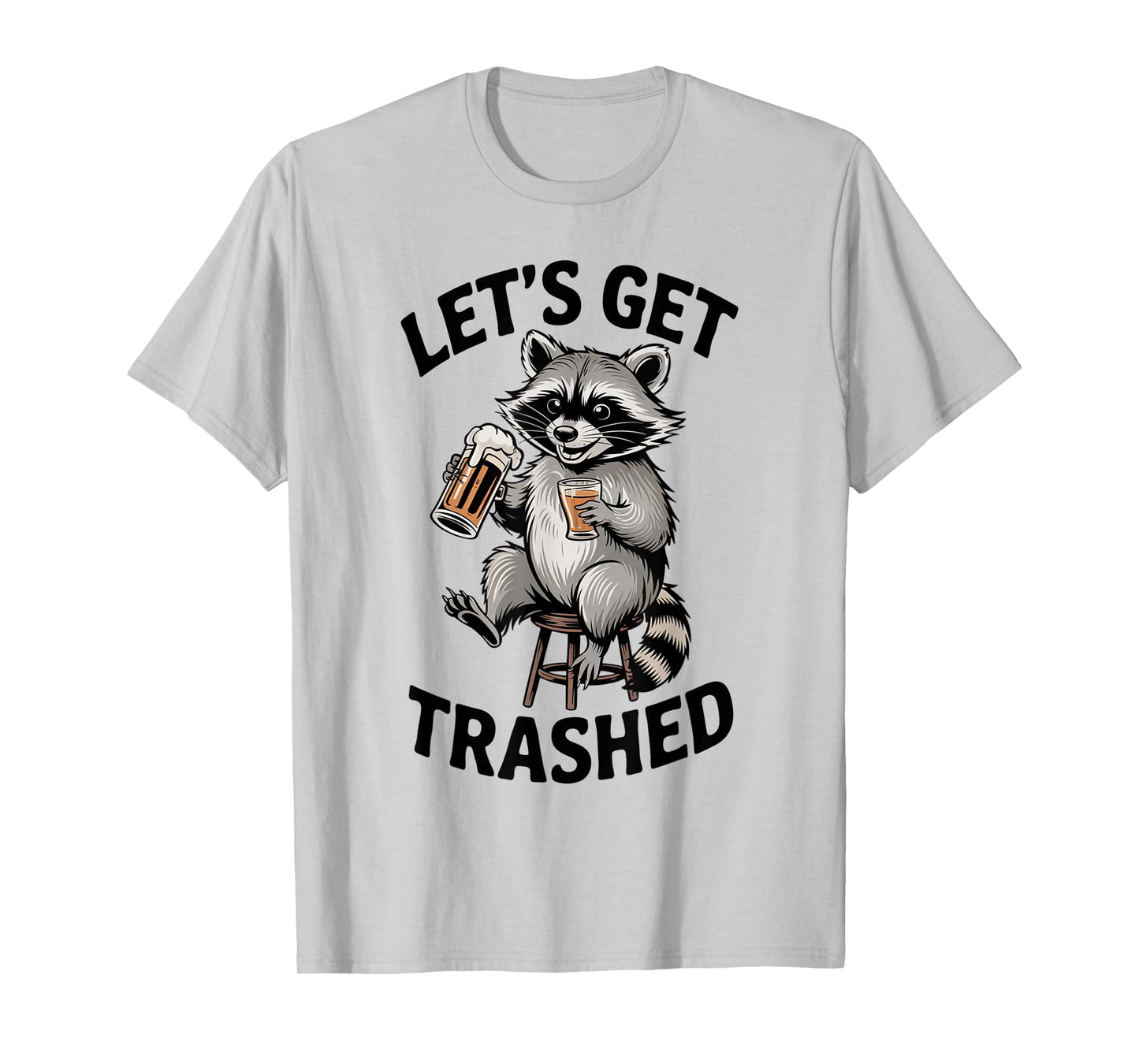Funny Let's Get Trashed Raccoon Meme Humor Beer Drinking T-Shirt