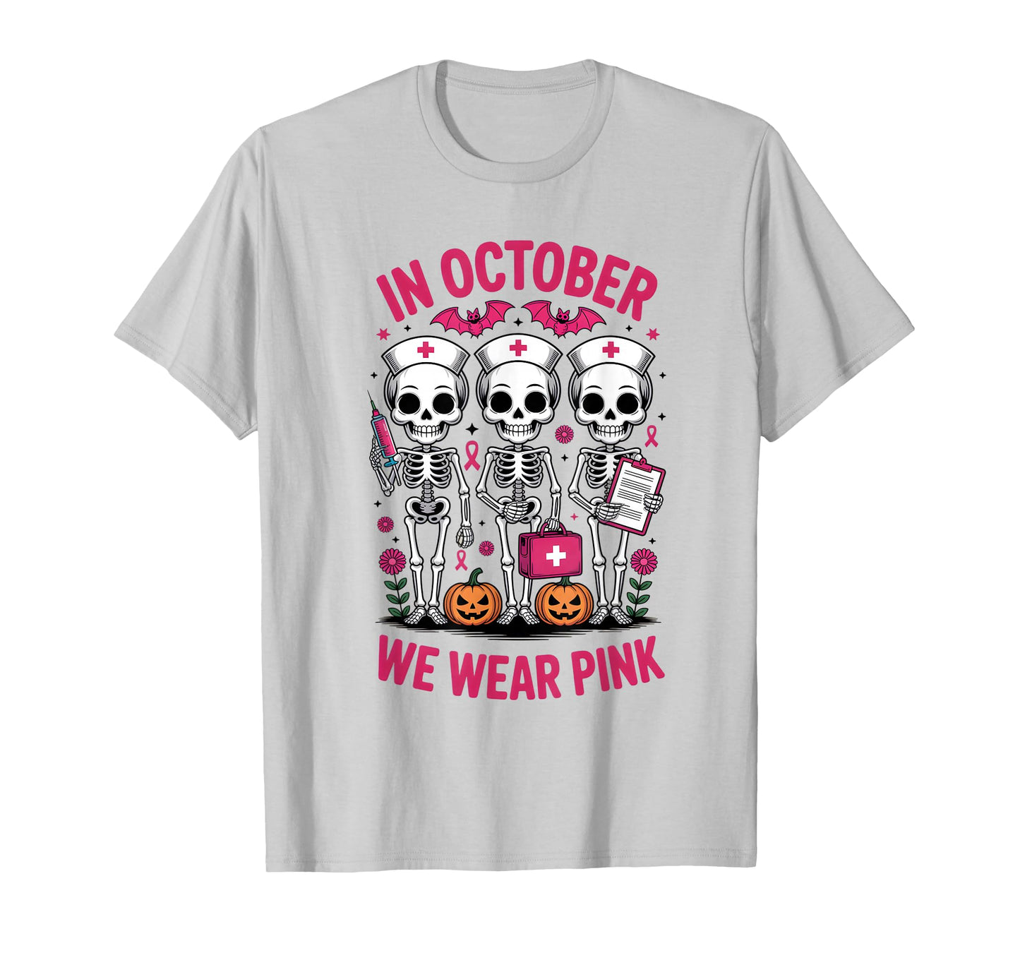 in October we wear Pink Breast Cancer Skeleton Nurse T-Shirt