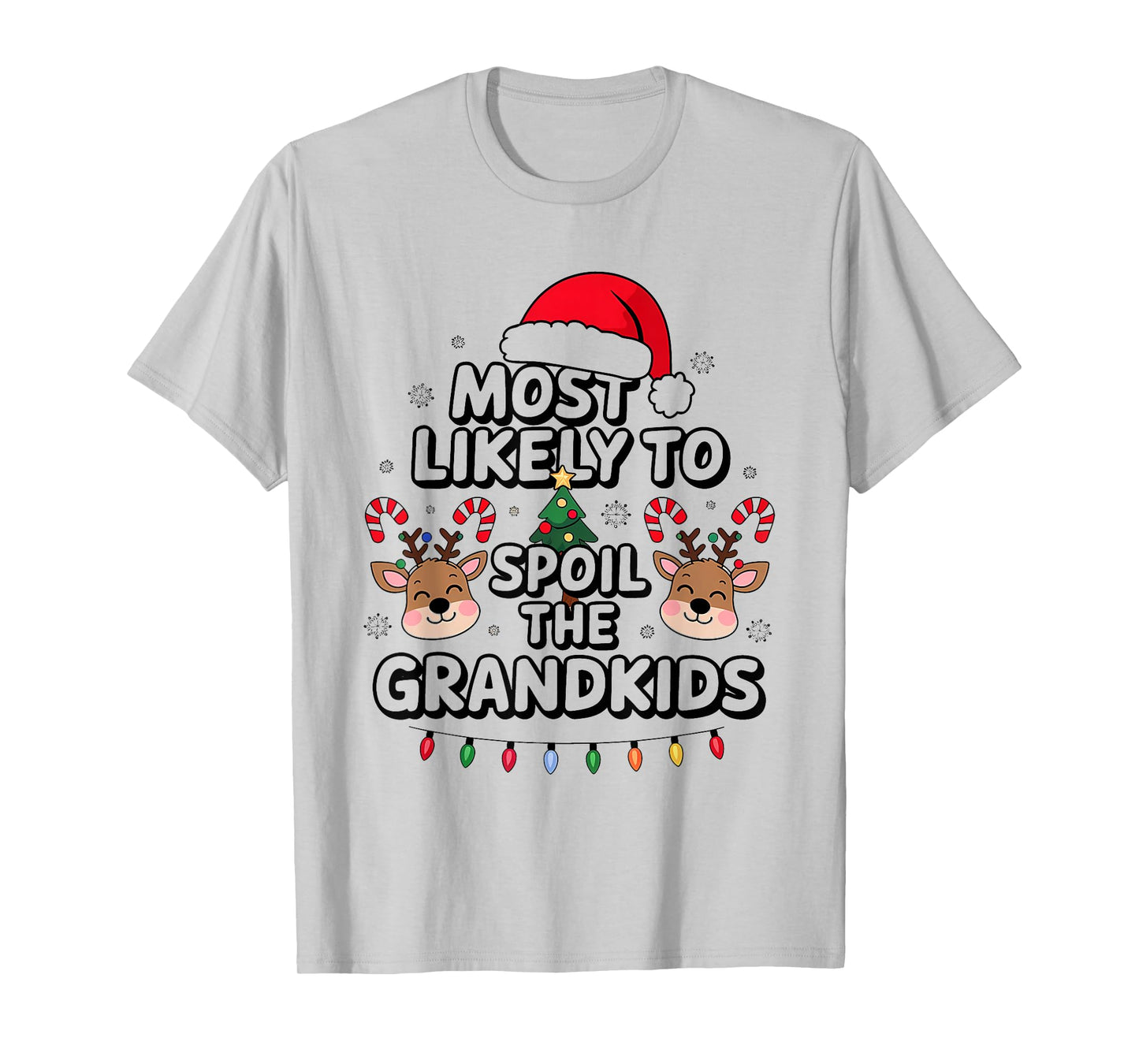 Humoir Most Likely to Spoil The Grandkids Christmas Days T-Shirt