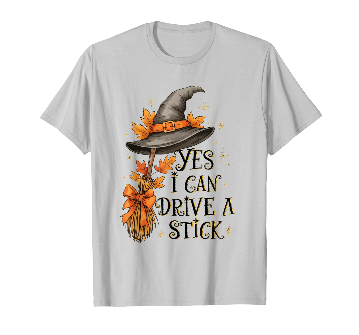 Yes I Can Drive A Stick Halloween Spooky Witch Women T-Shirt