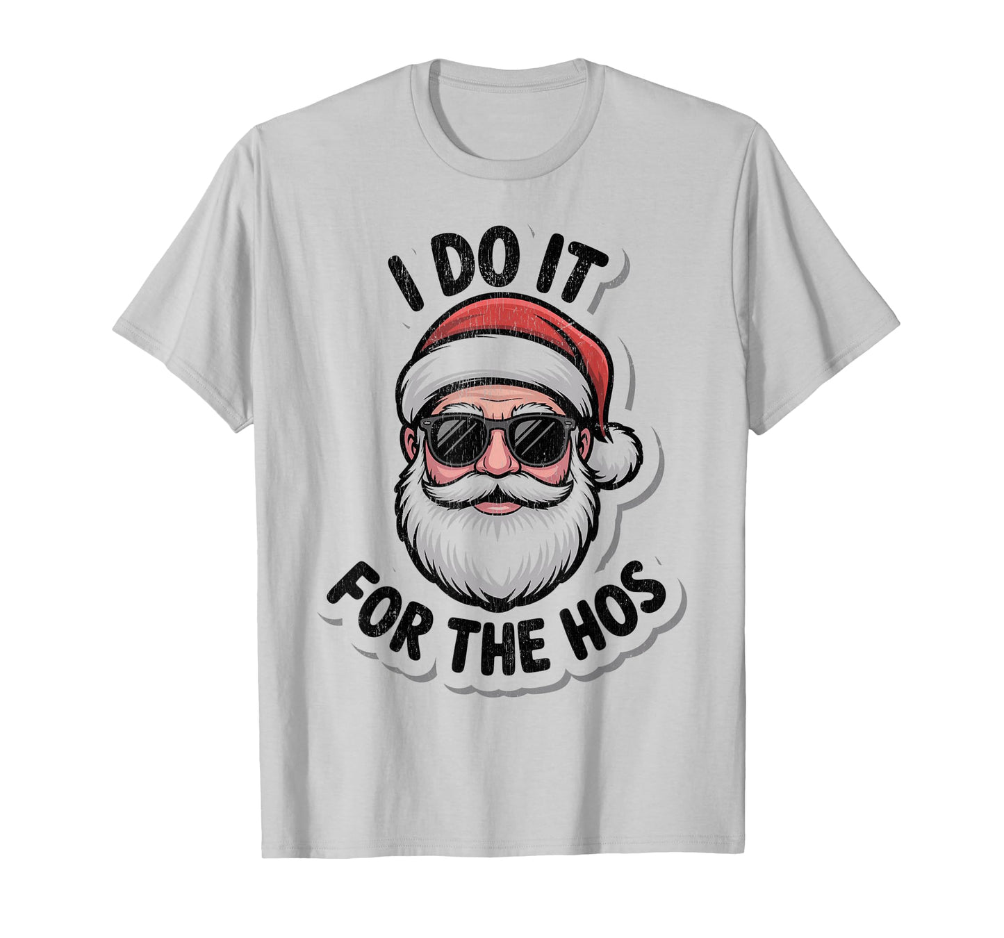 I Do It for The Ho's Funny Christmas Santa T-Shirt
