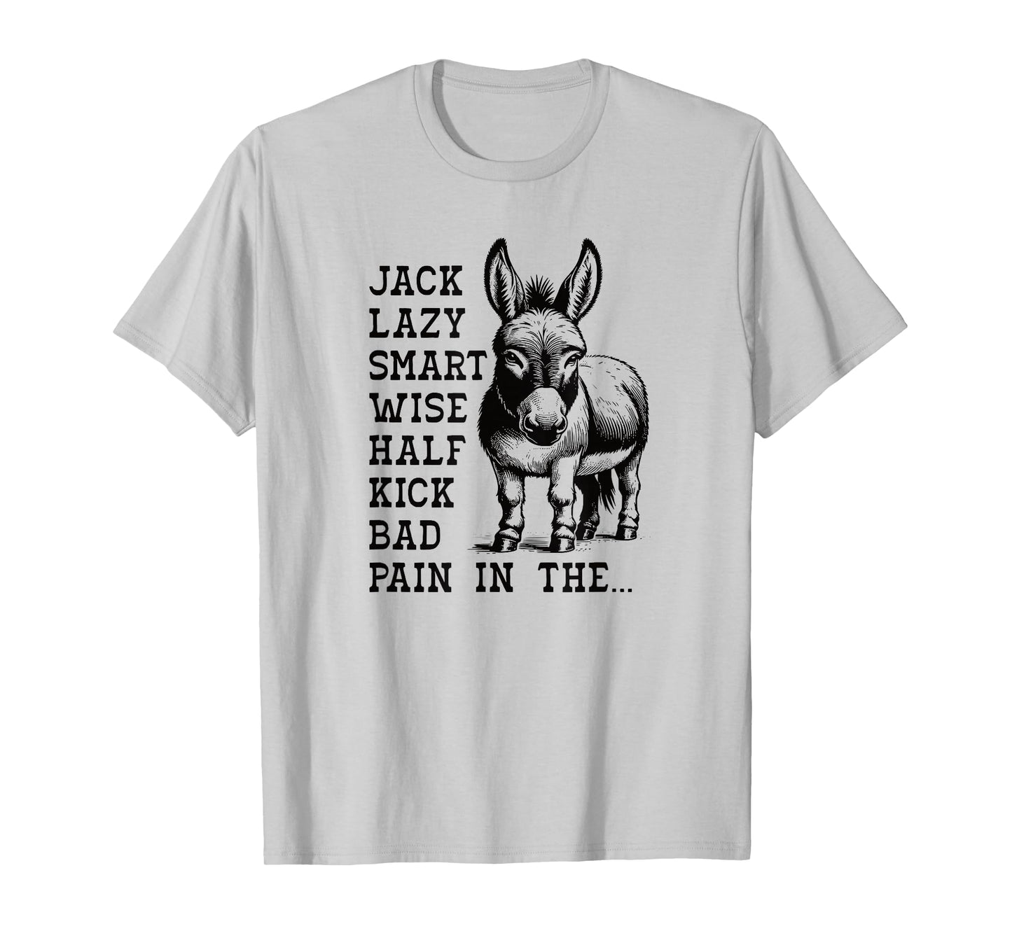 Donkey Smart Ass Wise Ass Kick Ass Funny Donkey T-Shirt