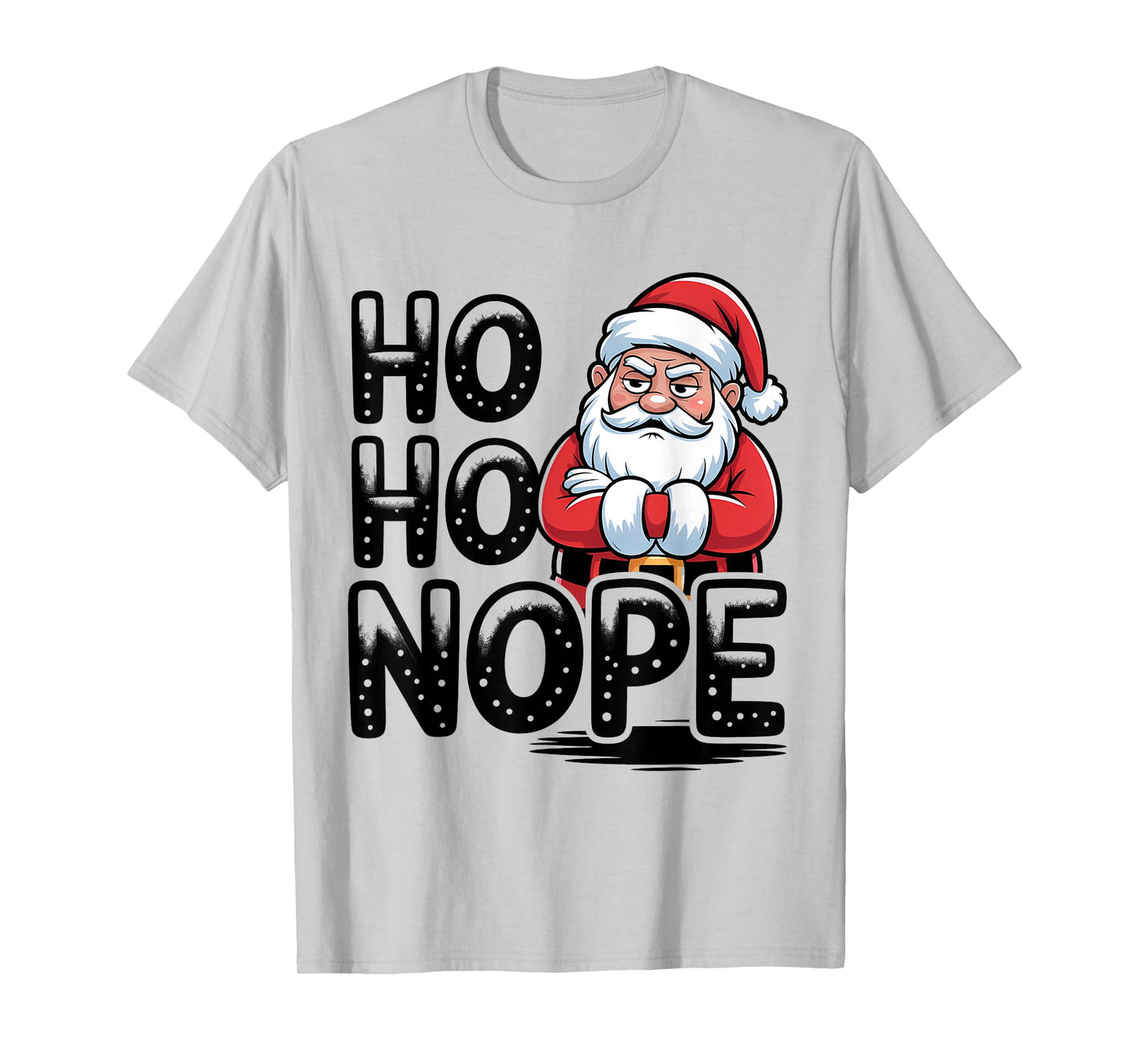 Nope Funny Santa Christmas Holiday T-Shirt
