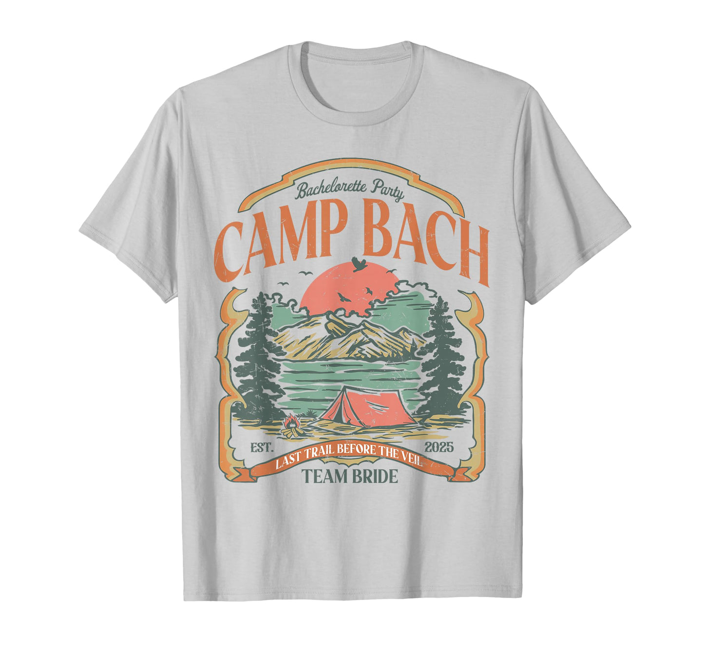 Camp Bach Vintage Team Bride Camping Bachelorette 2025 T-Shirt