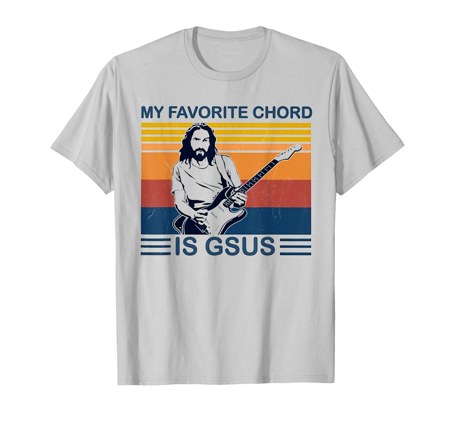 My Favorite Chord Is Gsus Jesus Play Guitar Retro Vintage T-Shirt