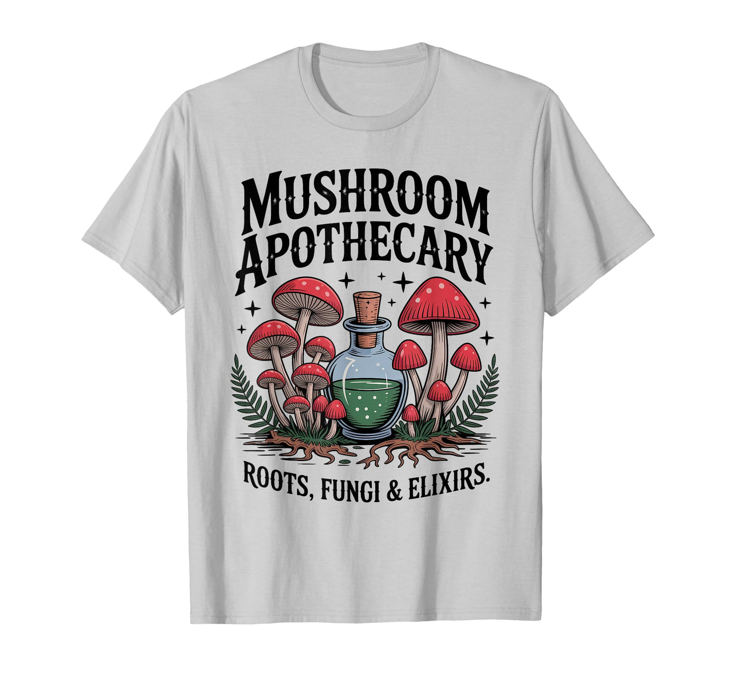 Mushroom Apothecary Fungi Elixirs Mystic Roots Witchy T-Shirt