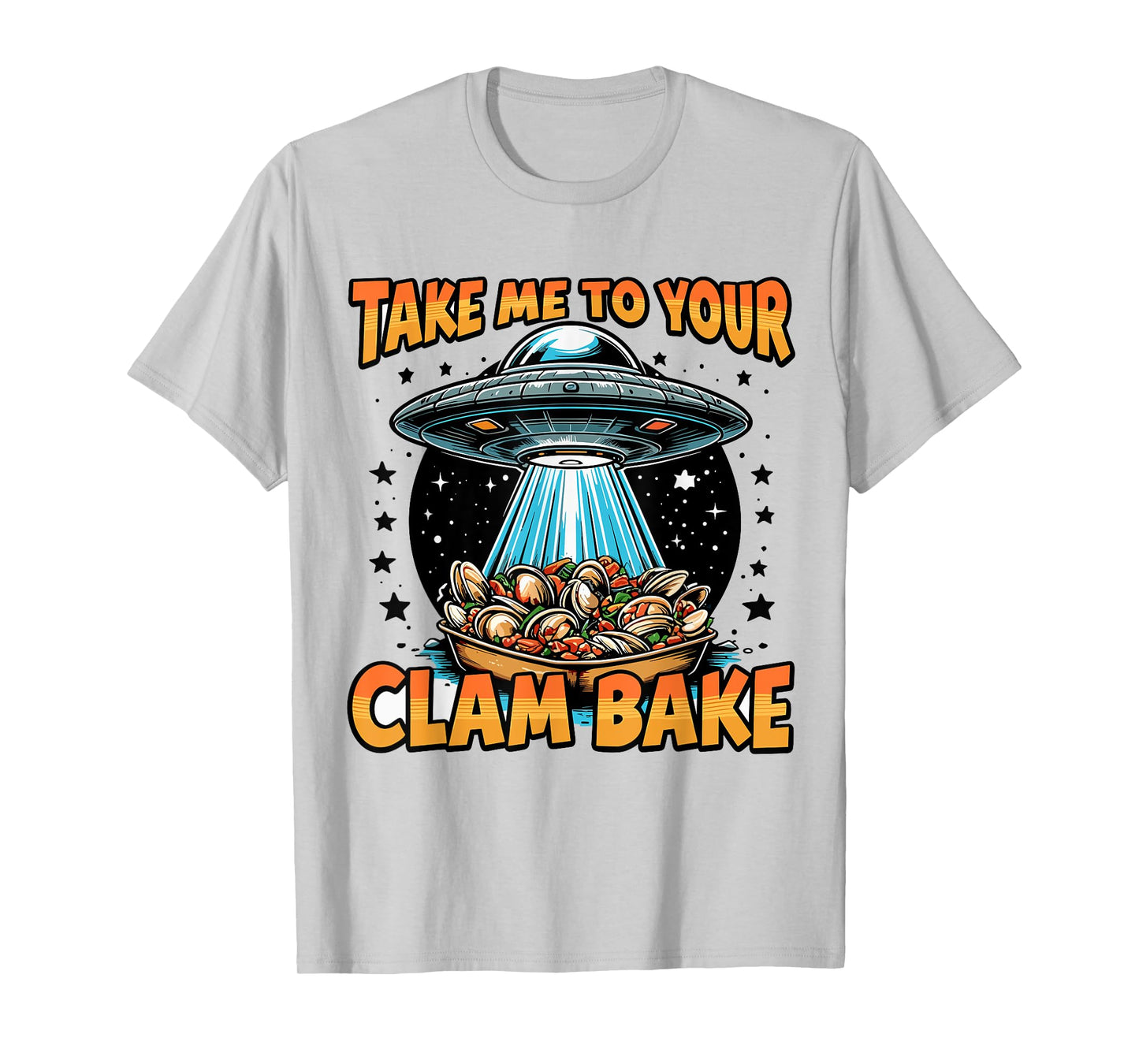 Take Me to Your Clam Bake East Coast Cuisine Funny Clam Bake T-Shirt