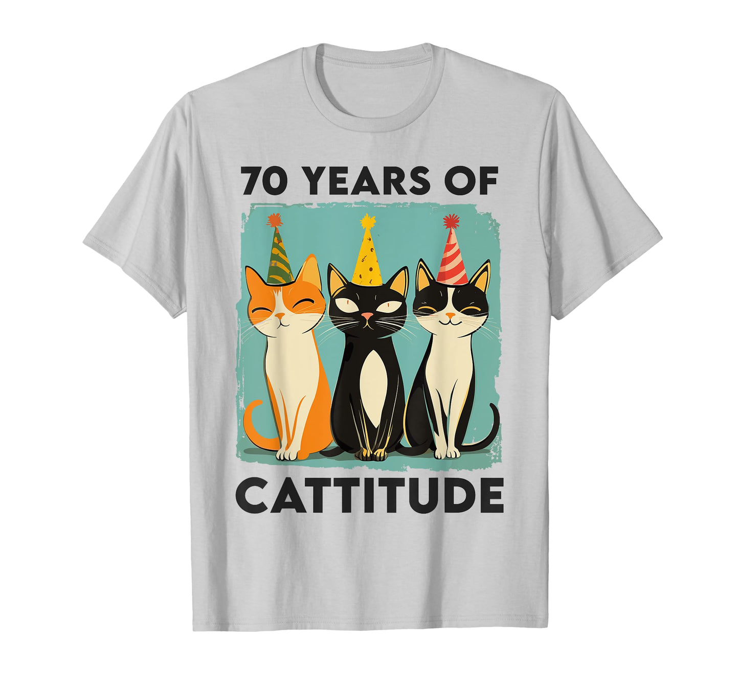 70 Years Of Cattitude 70th Birthday Cat Lover 70 Years Old T-Shirt
