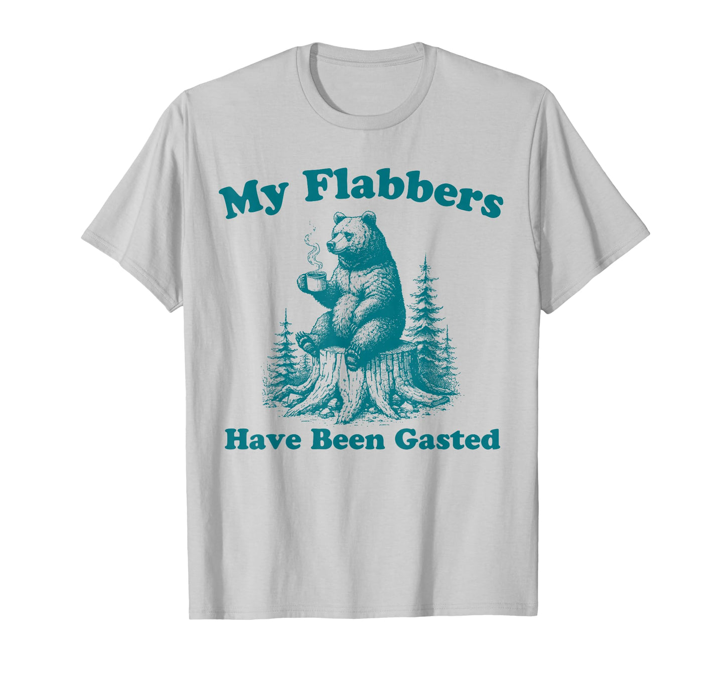 My Flabbers Have Been Gasted Funny Vintage Meme Bear T-Shirt