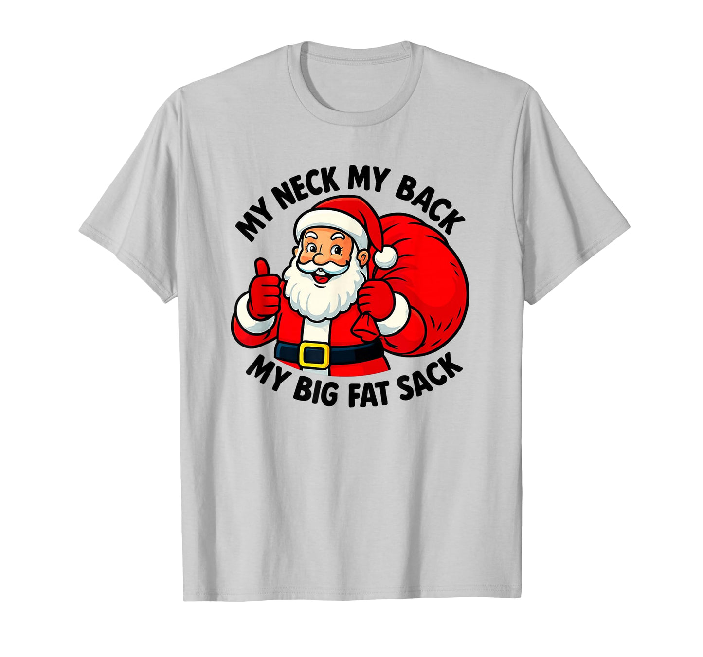 Funny Rude Santas Sack Vulgar Christmas T-Shirt