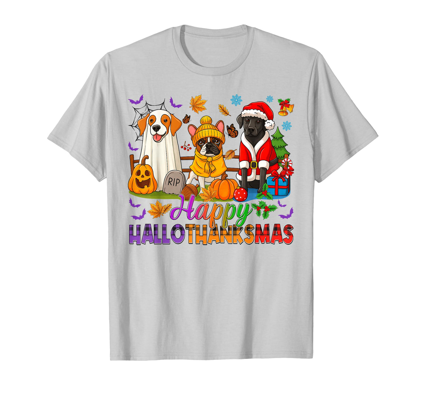 Happy Hallothanksmas Dogs Halloween Thanksgiving Christmas T-Shirt