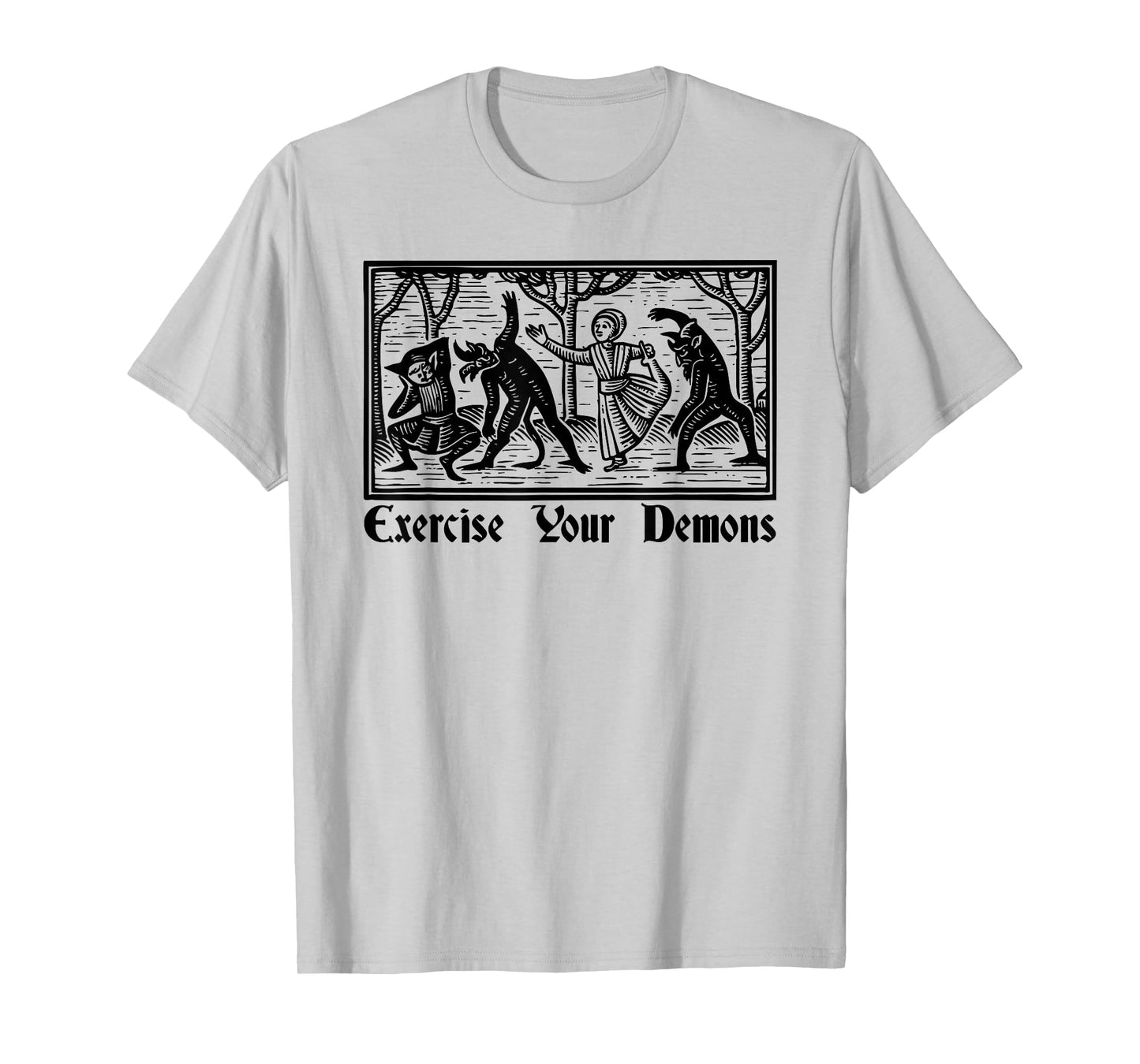 Funny Goth Exercise Your Demons Design T-Shirt