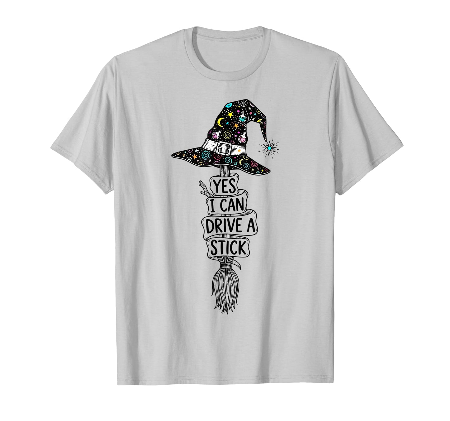 Yes I Can Drive A Stick Funny Halloween Spooky Witch T-Shirt
