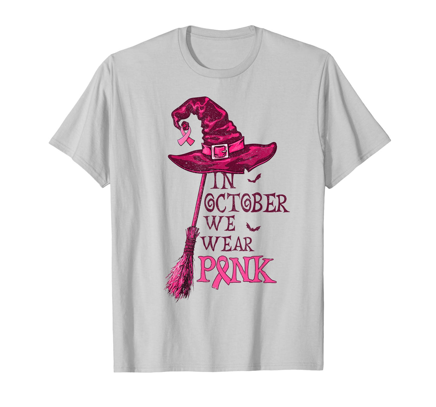 in October We Wear Pink Witch Breast Cancer Awareness Women T-Shirt