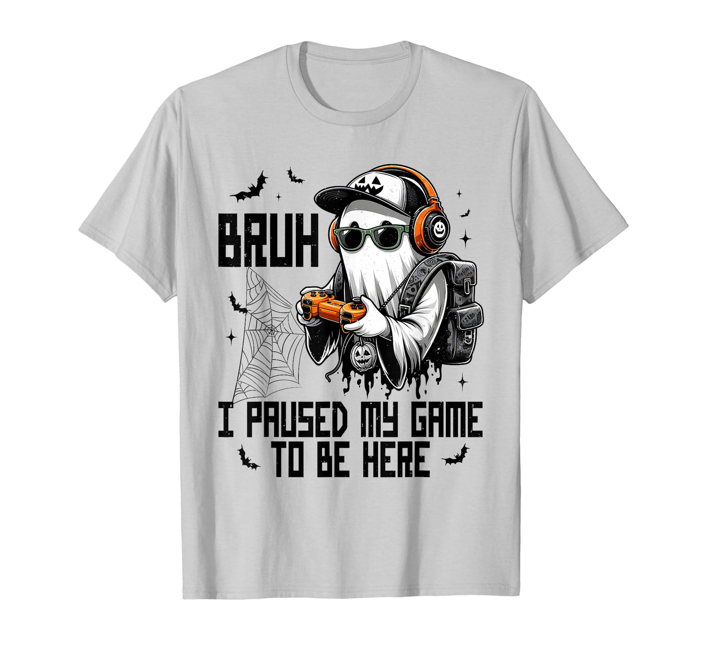 Bruh I Paused My Game To Be Here Funny Gaming Halloween T-Shirt