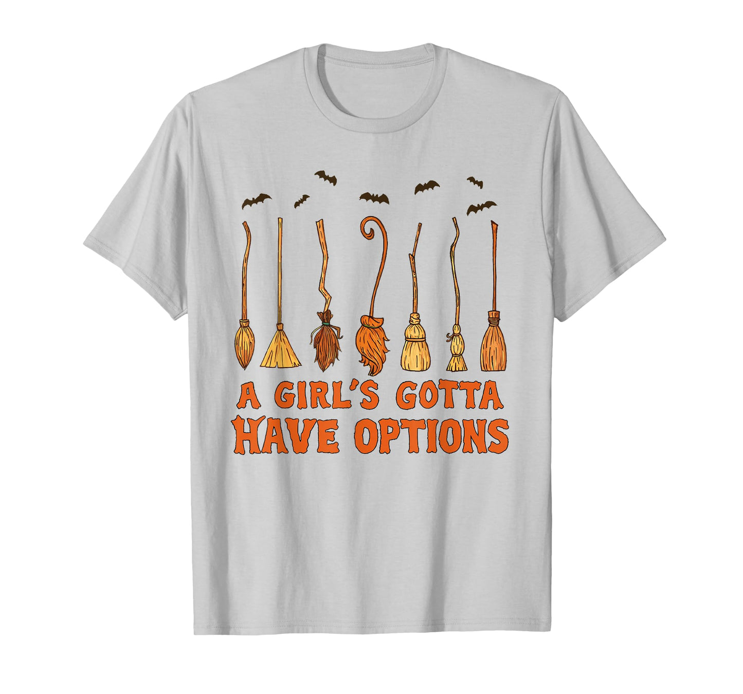 A Girl Gotta Have Options Witches Feeling Witchy Halloween T-Shirt