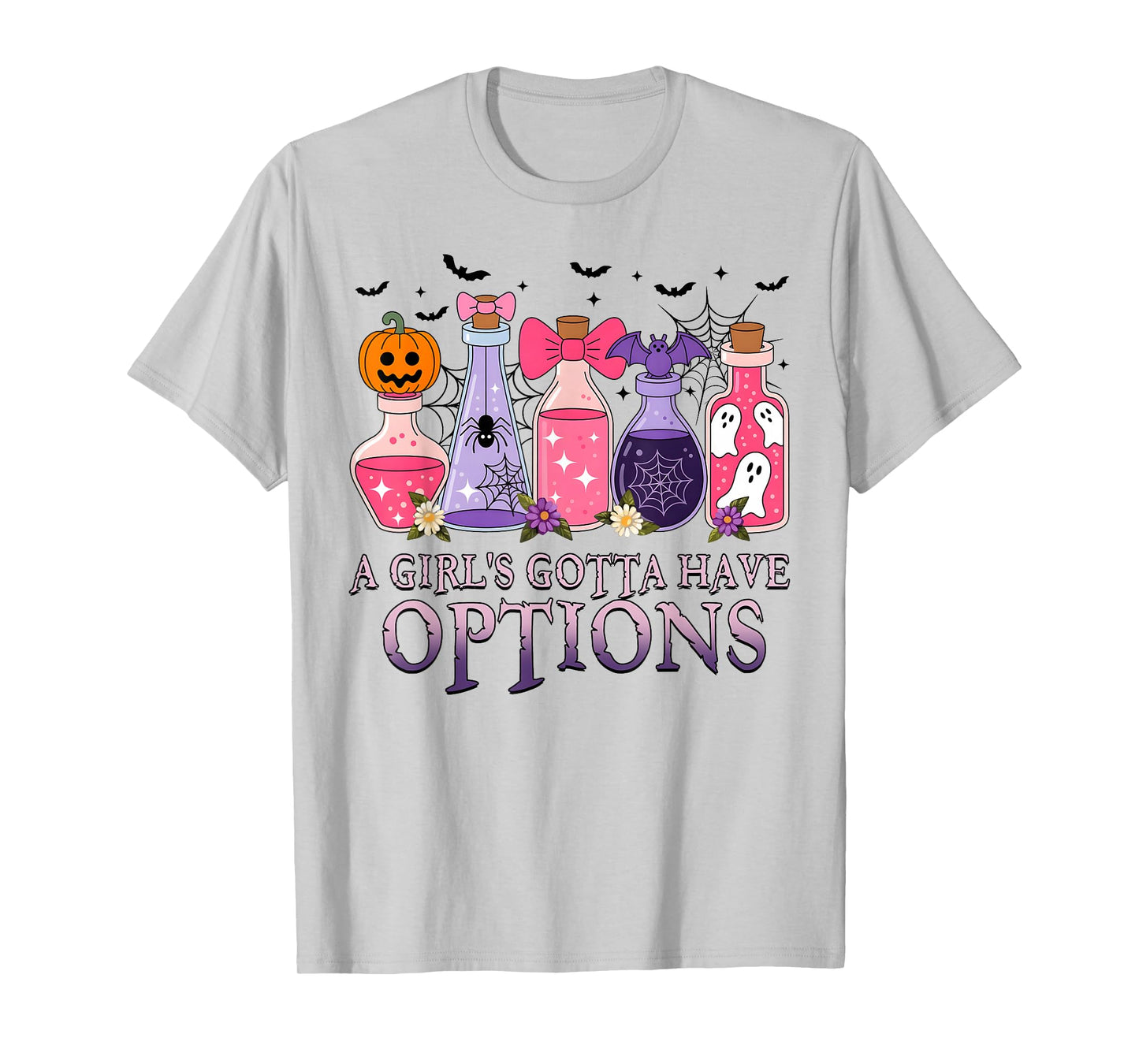 A Girl Gotta Have Options, Witch Poison, Spooky Halloween T-Shirt