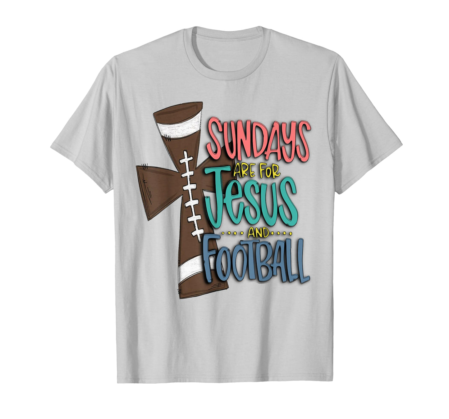 Sundays Are For Jesus And Football T-Shirt