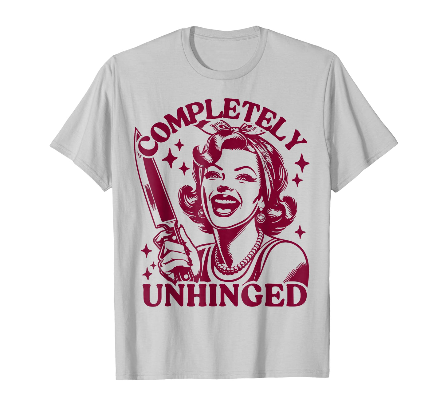 Completely Unhinged Vintage Housewife T-Shirt