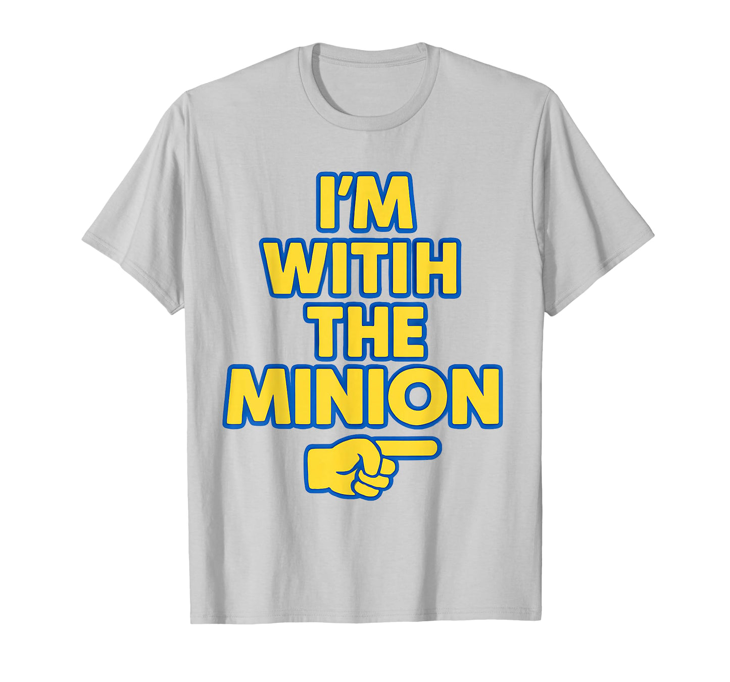 I'm with The Minion Costume Family Lazy Easy Halloween T-Shirt