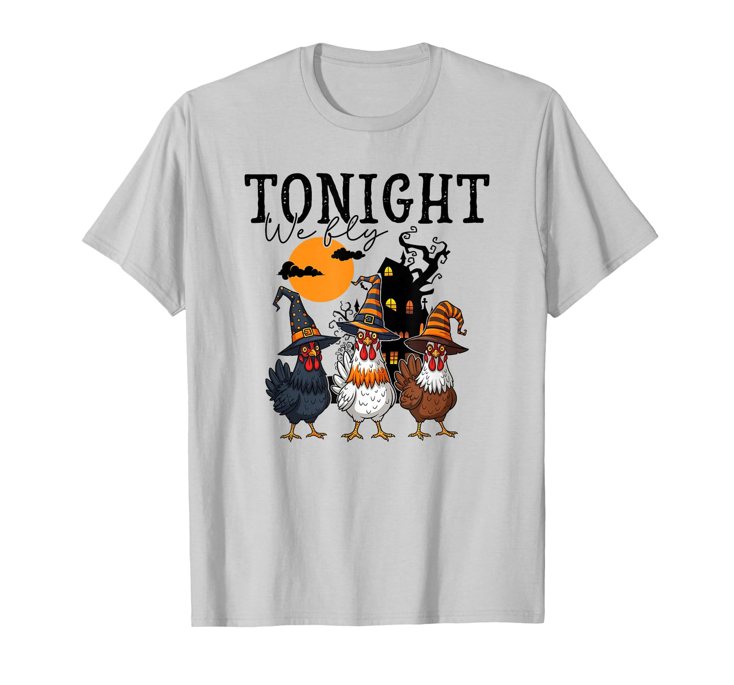 Tonight We Fly Funny Chicken Spooky Season Farm Halloween T-Shirt