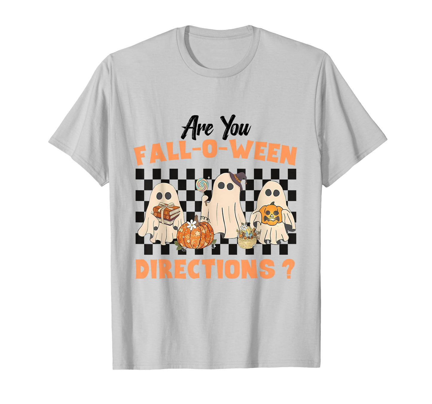 are You Fall-o-ween Directions Halloween Ghost Fall Teacher T-Shirt