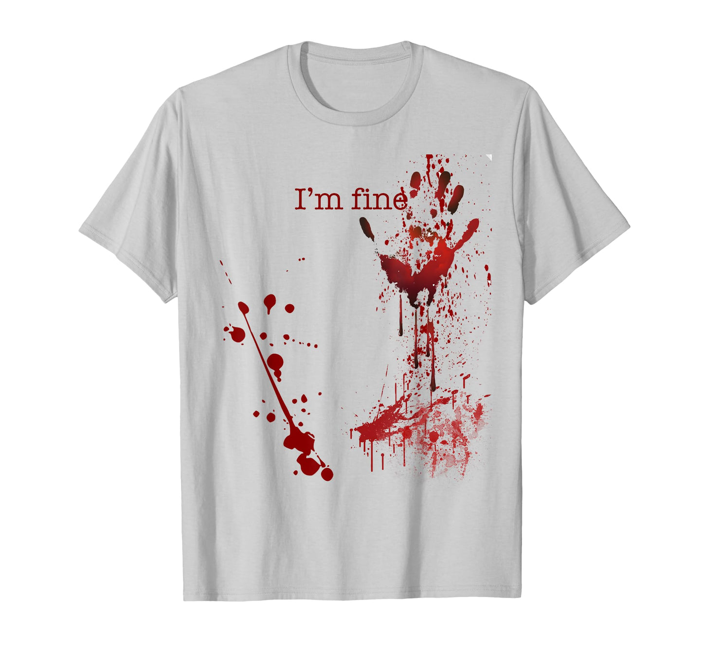 Bloody Halloween I'm Fine T-Shirt