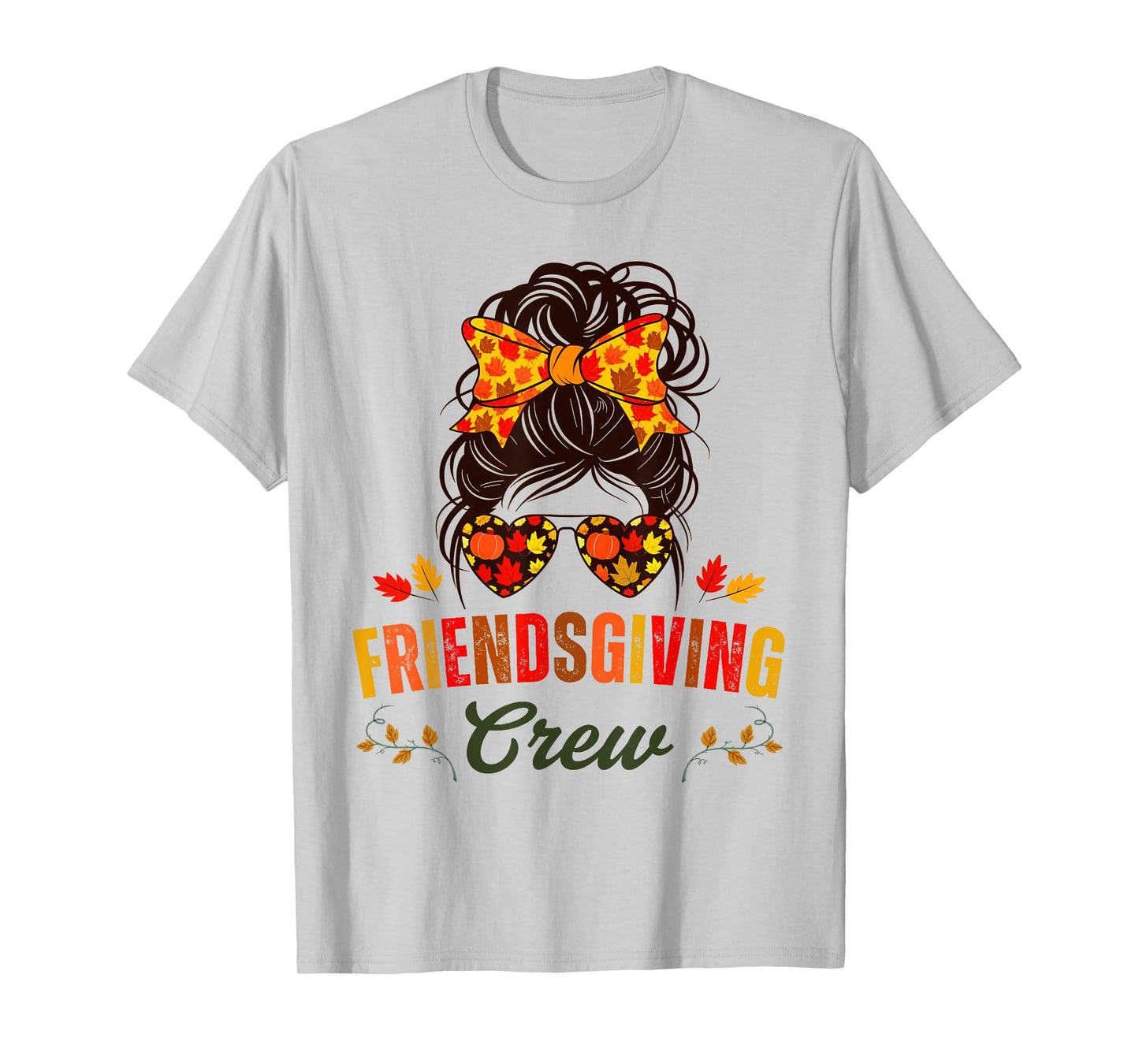 Friendsgiving Crew Fall Autumn Thanksgiving 2024 Messy Bun T-Shirt