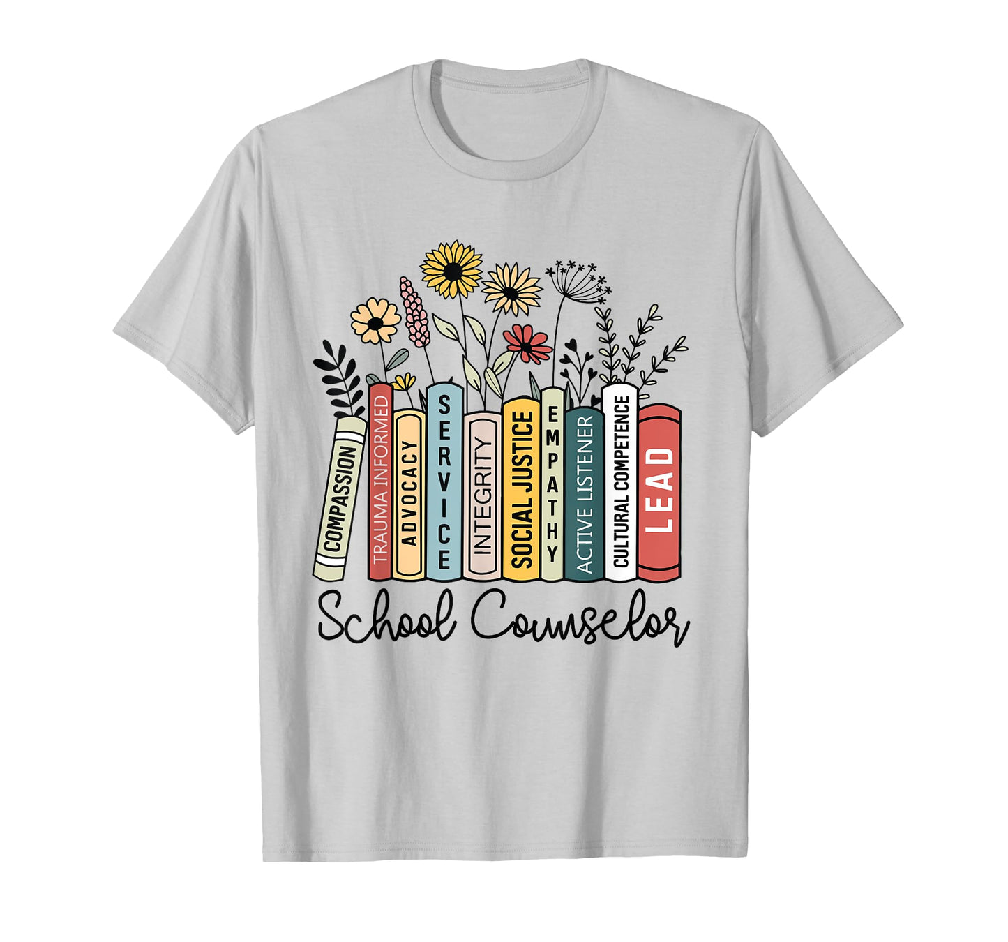School Counselor Wildflower Book School Counseling Life T-Shirt