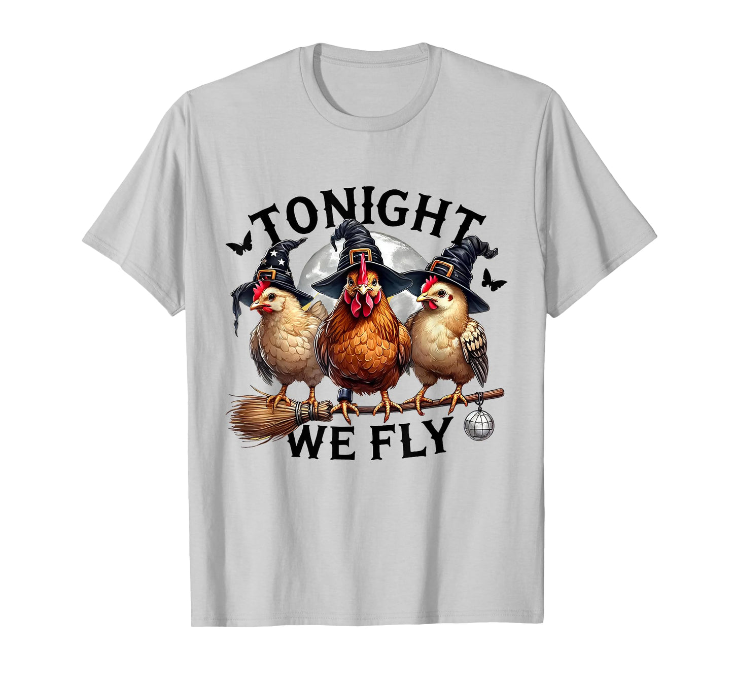Tonight We Fly Halloween Chicken Witch Broom Salem Witch T-Shirt