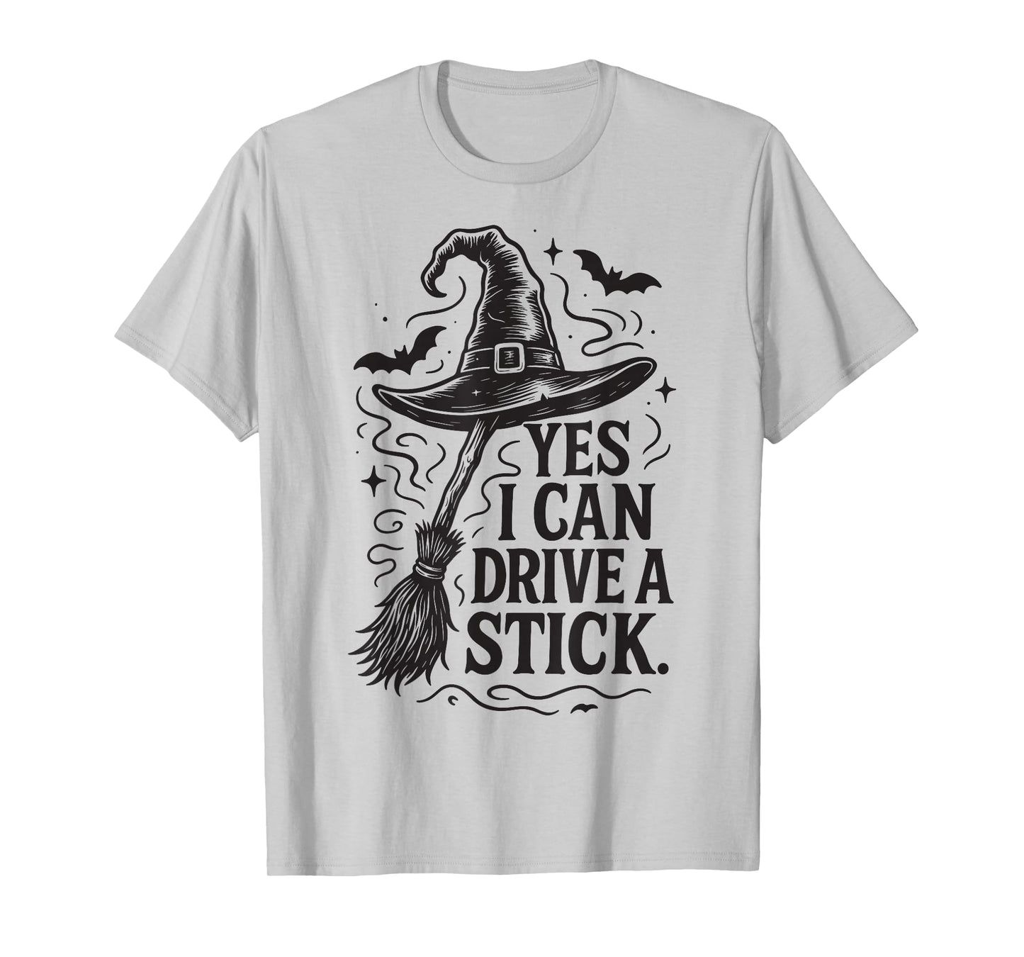 Yes I Can Drive A Stick Funny Halloween Spooky Witch Mom T-Shirt