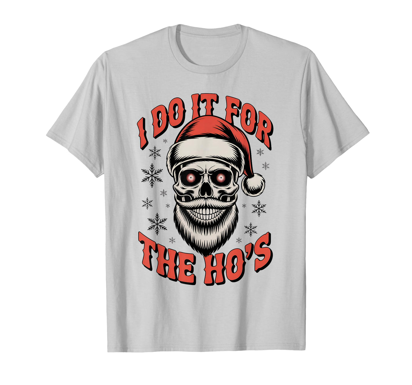 Funny Santa Skull Christmas I Do It for The Ho’s T-Shirt