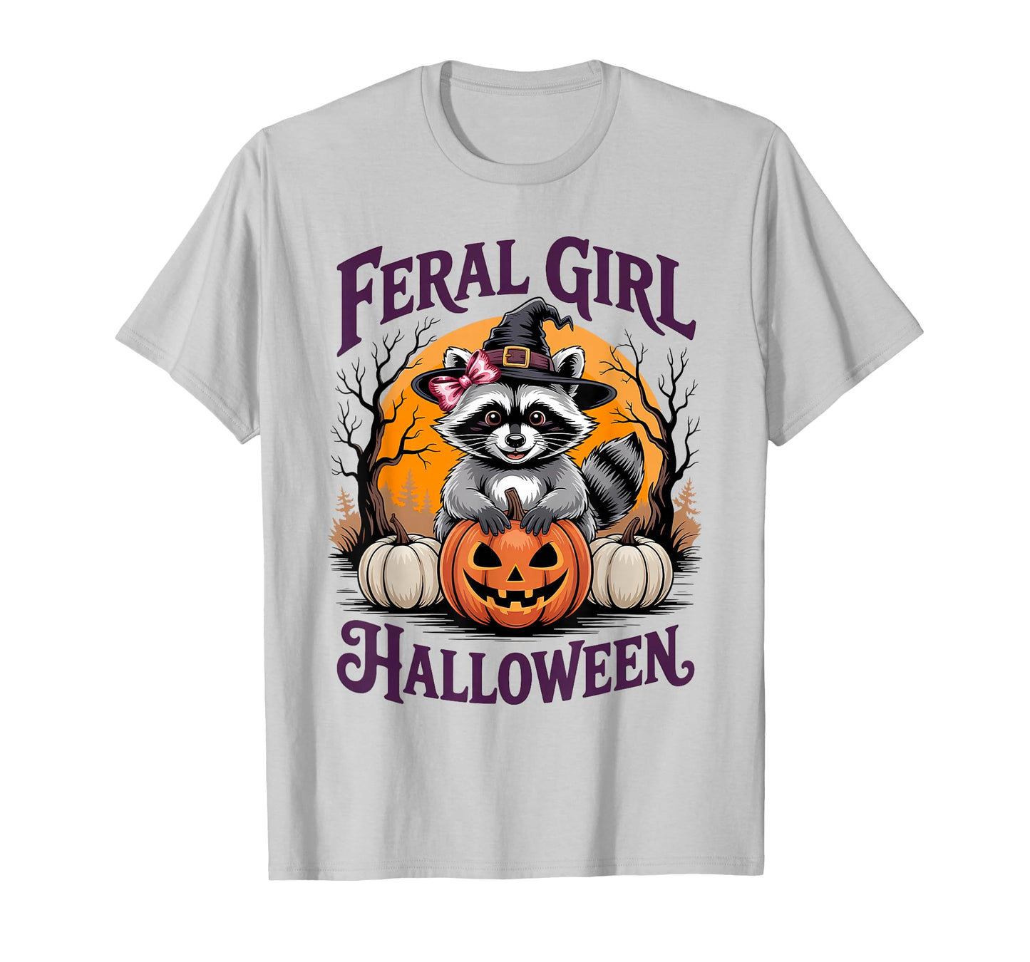 Feral Girl Halloween Funny Raccoon Pumpkin Witch Girl Women T-Shirt